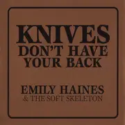 CD - Emily Haines & The Soft Skeleton - Knives Don't Have Your Back - Digipak