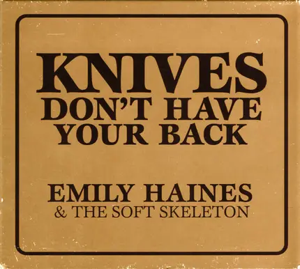 Emily Haines & The Soft Skeleton - Knives Don't Have Your Back