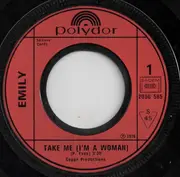 7inch Vinyl Single - Emily - Take Me (I'm A Woman)