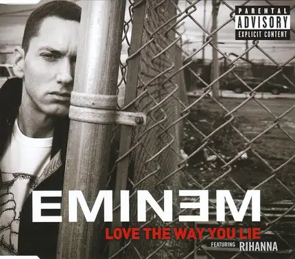 Eminem Featuring Rihanna - Love The Way You Lie
