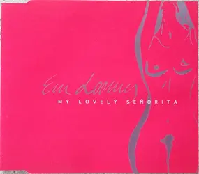 Em Loomes - My Lovely Senorita