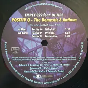 Empty 0-2-9, DJ Tide - Positiv Q - The Domestic 3 Anthem