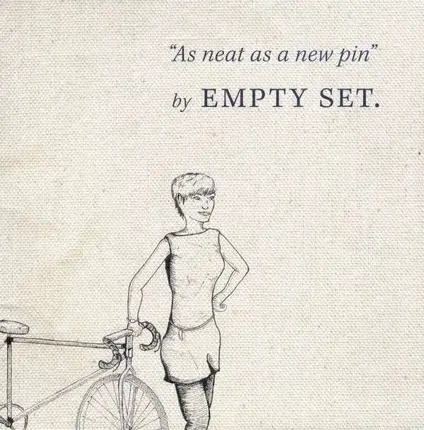EMPTY SET - As Neat as a New Pin