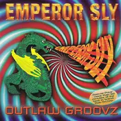 Emperor Sly - Outlaw Groovz