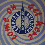 12inch Vinyl Single - Empire Bass Building - Come On Get Here