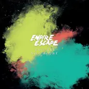 Empire Escape - You Are Not Alone