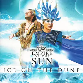 empire of the sun - Ice on the Dune