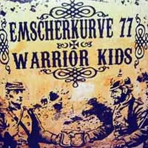 Emscherkurve 77 / Warrior Kids - Emscherkurve 77 / Warrior Kids