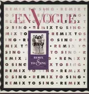 En Vogue - Remix to Sing