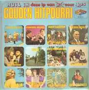 En De Rekels, Gebroeder Brouwer, Vader Abraham...a.o. - Gouden Hitpourri