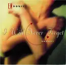 7inch Vinyl Single - EN-Sonic - I Will Never Forget (Oh Baby)