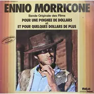 Ennio Morricone - B.O. Des Films 'Pour Une Poignée De Dollars' & 'Et Pour Quelques Dollars De Plus'
