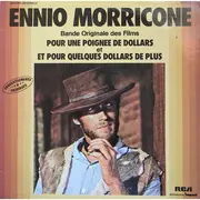 LP - Ennio Morricone - B.O. Des Films 'Pour Une Poignée De Dollars' & 'Et Pour Quelques Dollars De Plus'