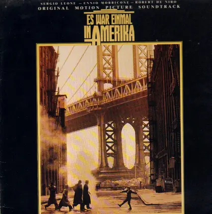 Ennio Morricone - Es War Einmal In Amerika