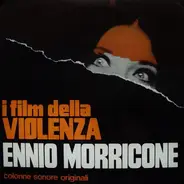 Ennio Morricone - I Film Della Violenza