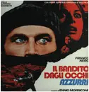 LP - Ennio Morricone - Il Bandito Dagli Occhi Azzurri (Colonna Sonora Originale Del Film)