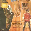 7inch Vinyl Single - Ennio Morricone - Pour Une Poignée De Dollars / Et Pour Quelques Dollars De Plus