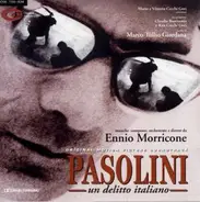 Ennio Morricone - Pasolini - Un Delitto Italiano (Original Motion Picture Soundtrack)