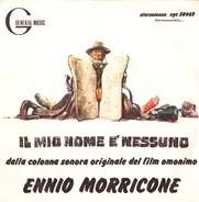 Ennio Morricone - Il Mio Nome È Nessuno (Dalla Colonna Sonora Originale Del Film)