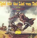 7inch Vinyl Single - Ennio Morricone - Spiel Mir Das Lied Vom Tod