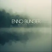 Enno Bunger - Wir sind vorbei