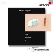 CD - Enno Poppe - Holz - Knochen - Öl