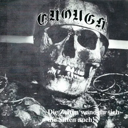 Enough - Die Zeiten Wandeln Sich - Die Sitten Auch!