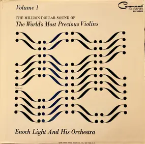 Enoch Light - The Million Dollar Sound Of The World's Most Precious Violins Volume 1