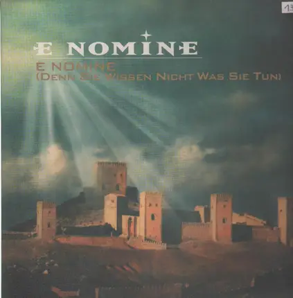 E Nomine - E Nomine (Denn Sie Wissen Nicht Was Sie Tun)