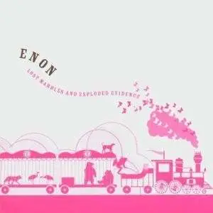 Enon - Lost Marbles And Exploded Evidence