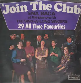 Ena Baga - Join The Club-Ena Baga At The Piano  With The Sing-A-Long Singers