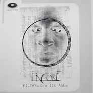 Encore - Filthy (Remix) / Ice Age (Remix)
