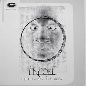 Encore - Filthy (Remix) / Ice Age (Remix)