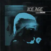Encore - Ice Age / Dirty