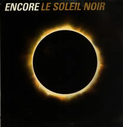 Encore - Le Soleil Noir