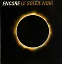 12inch Vinyl Single - Encore - Le Soleil Noir