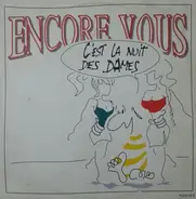 Encore Vous - C'Est La Nuit Des Dames