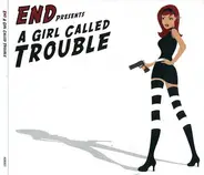 End - A Girl Called Trouble