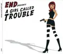 CD - End - A Girl Called Trouble - Digipack