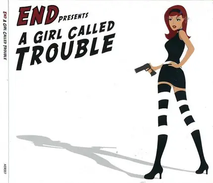 End - A Girl Called Trouble