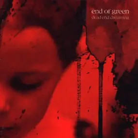 end of green - Dead End Dreaming