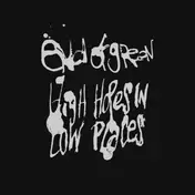 end of green - High Hopes In Low.. -Ltd-
