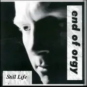 CD - End Of Orgy - Still Life - Nature Morte