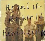 End of the World - French Exit