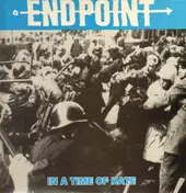 Endpoint - In a Time of Hate