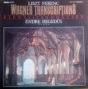 Richard Wagner - Wagner Transcriptions: Rienzi * Tannhäuser