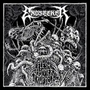 Endseeker - Flesh Hammer Prophecy