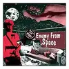 7inch Vinyl Single - Enemy From Space , Canard - Split