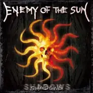Enemy Of The Sun - Shadows