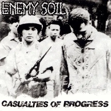 Enemy Soil - Casualties of Progress